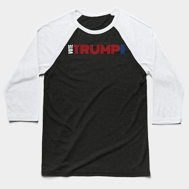 Vote Trump 2024 Baseball T-Shirt by in Image